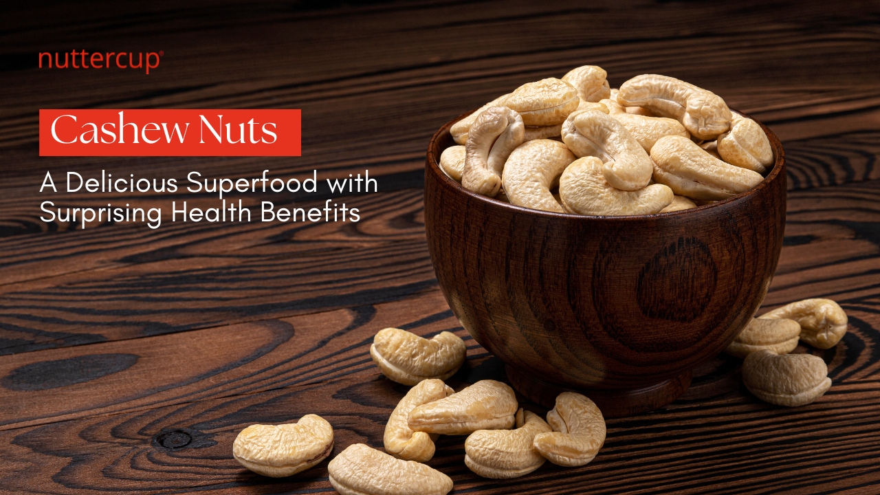 buy cashew nuts online - Nuttercup