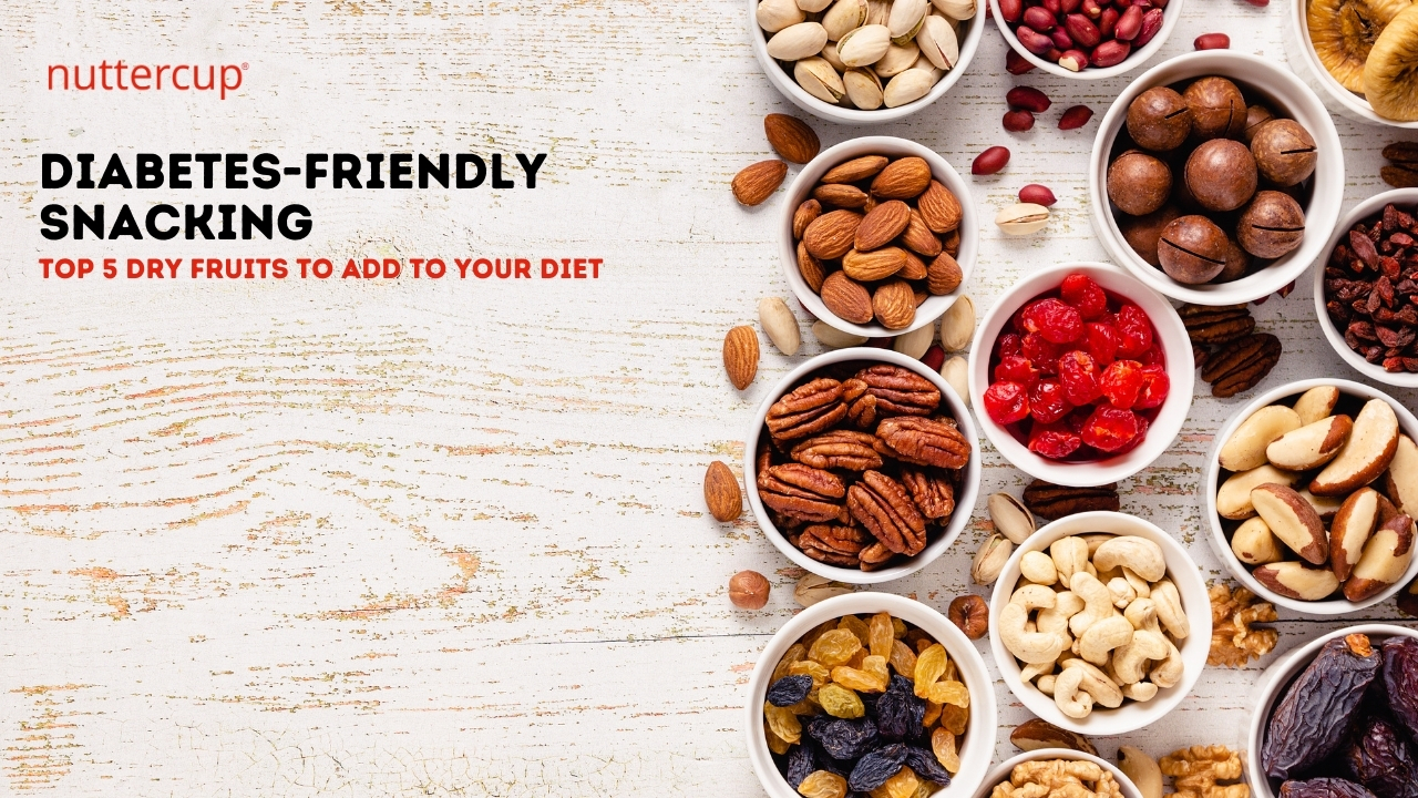 Dry fruits for diabetics - Nuttercup